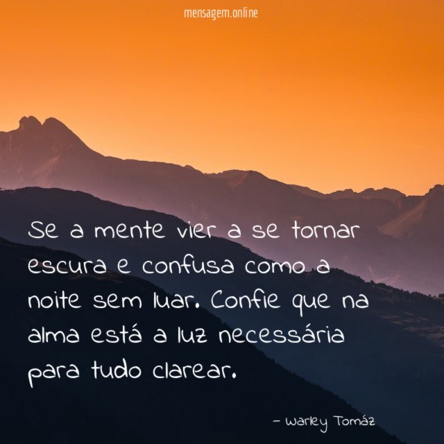 Se a mente vier a se tornar escura