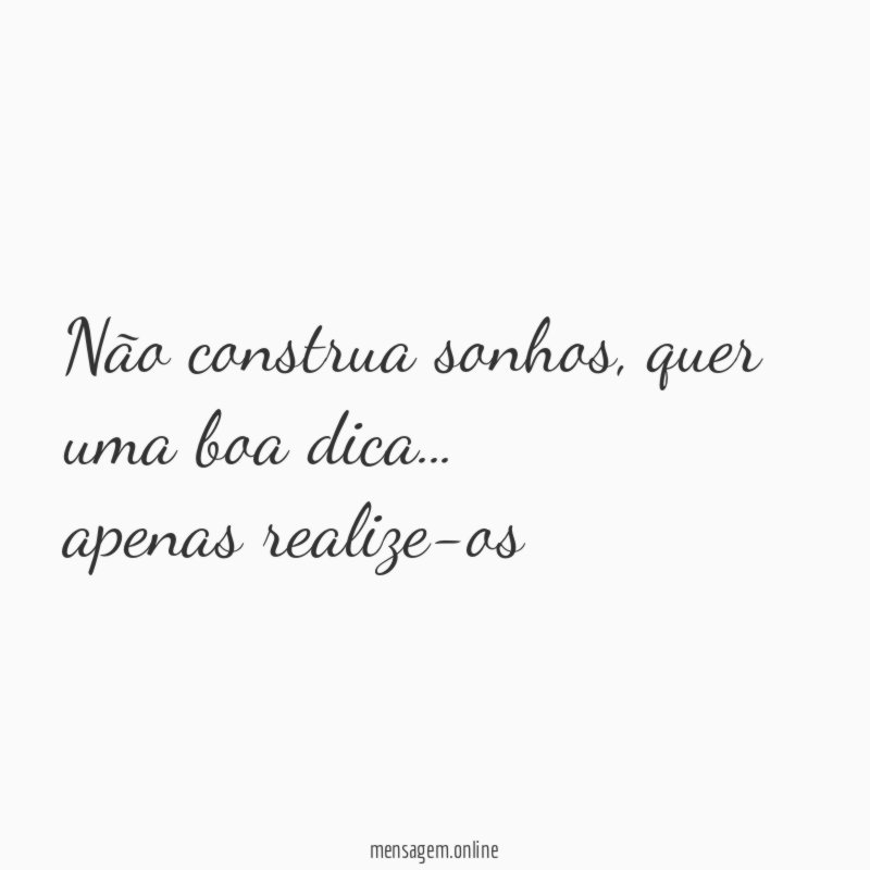 Não construa sonhos