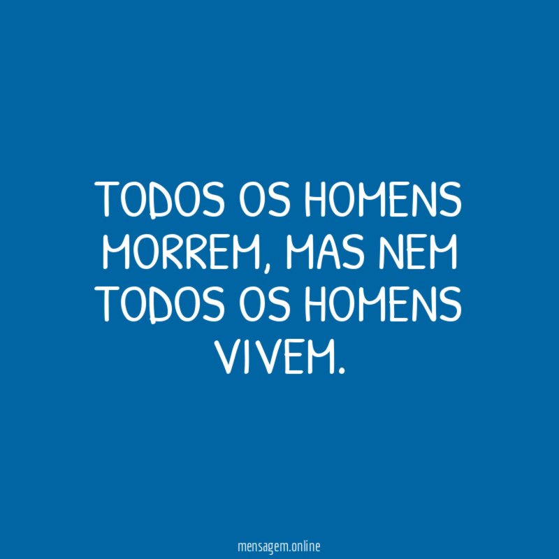 Todos os homens morrem