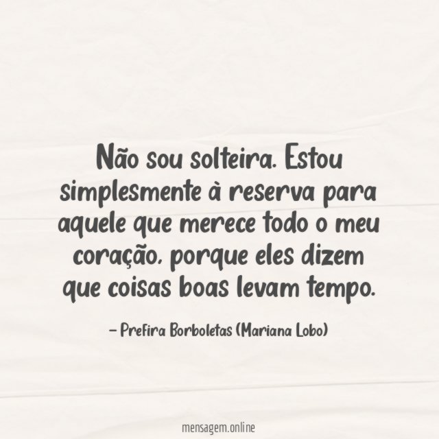 Não sou solteira