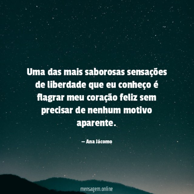 Uma das mais saborosas sensações de liberdade que