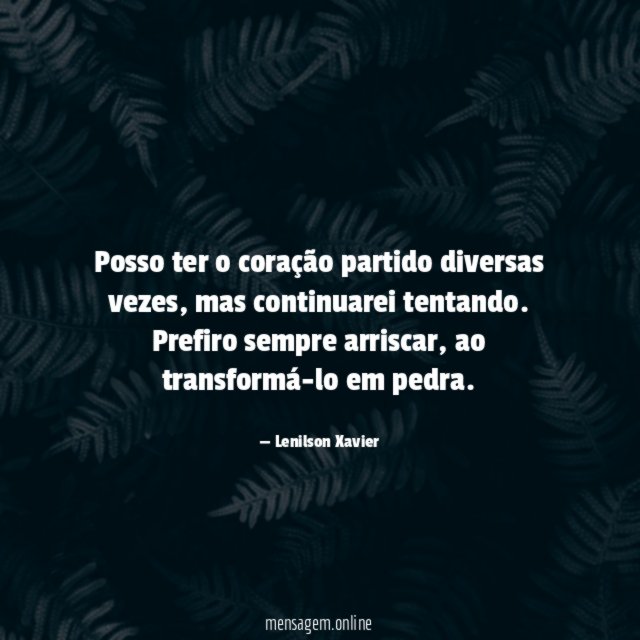 Posso ter o coração partido diversas vezes