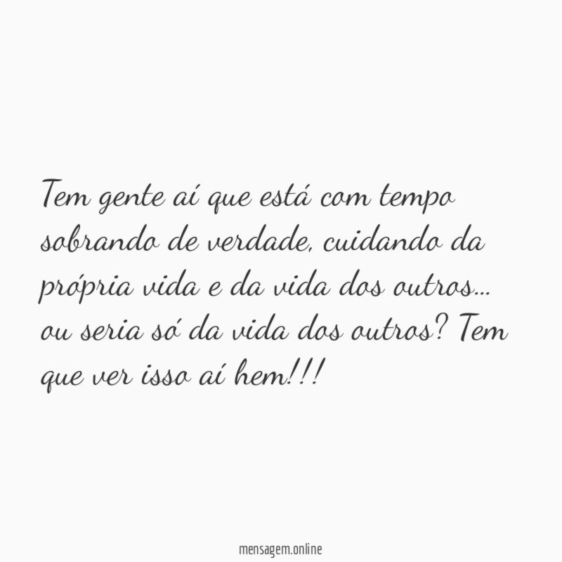 Tem gente aí que está com tempo sobrando de verdade