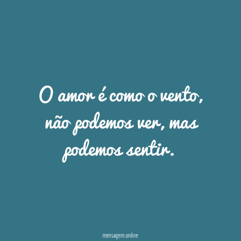 O amor é como o vento