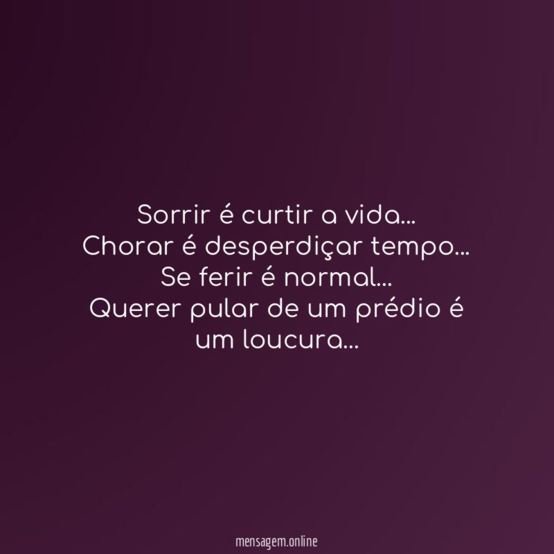 Sorrir é curtir a vida