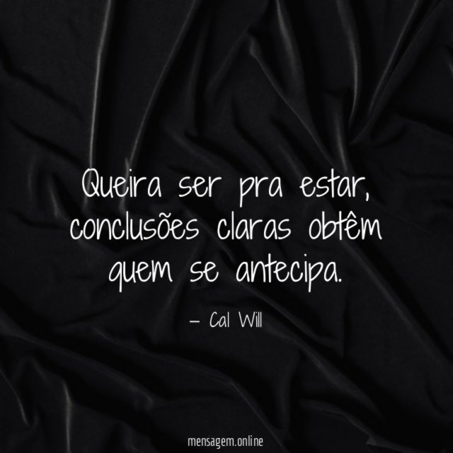 Queira ser pra estar