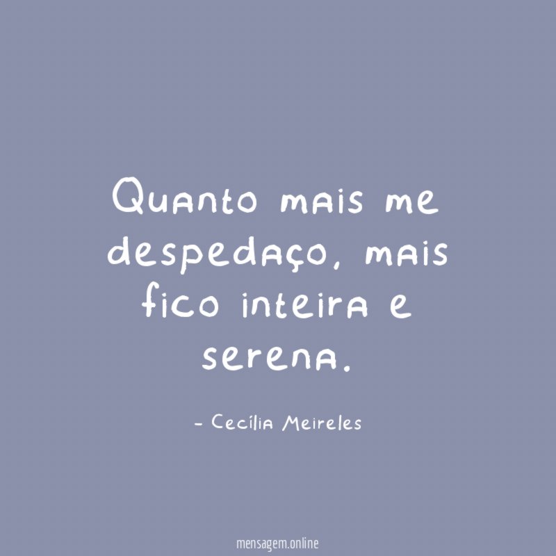 Quanto mais me despedaço