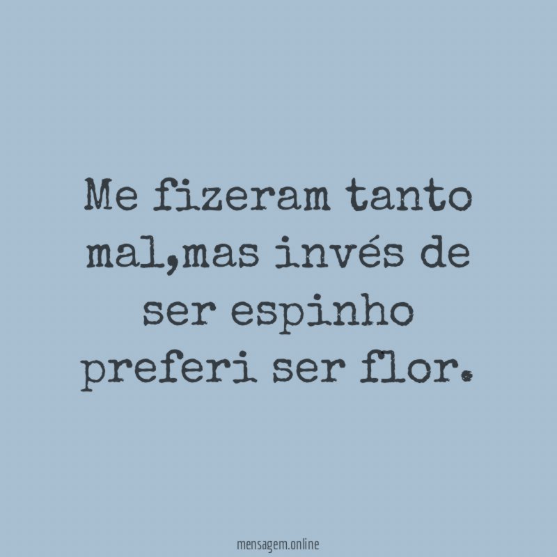 Me fizeram tanto mal