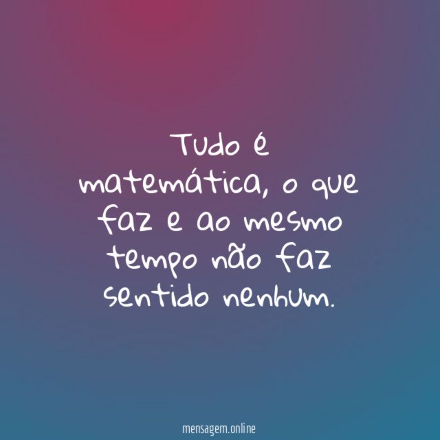 Tudo é matemática