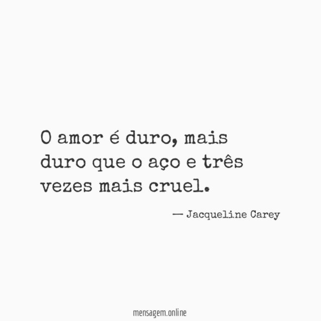 O amor é duro