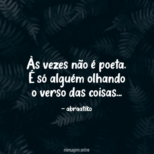 Às vezes não é poeta
