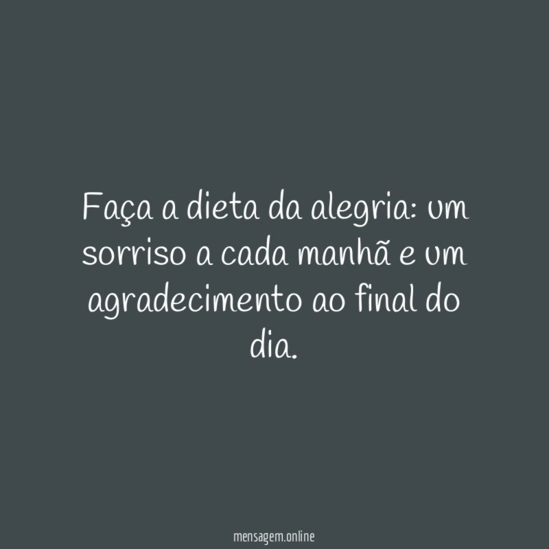 Faça a dieta da alegria