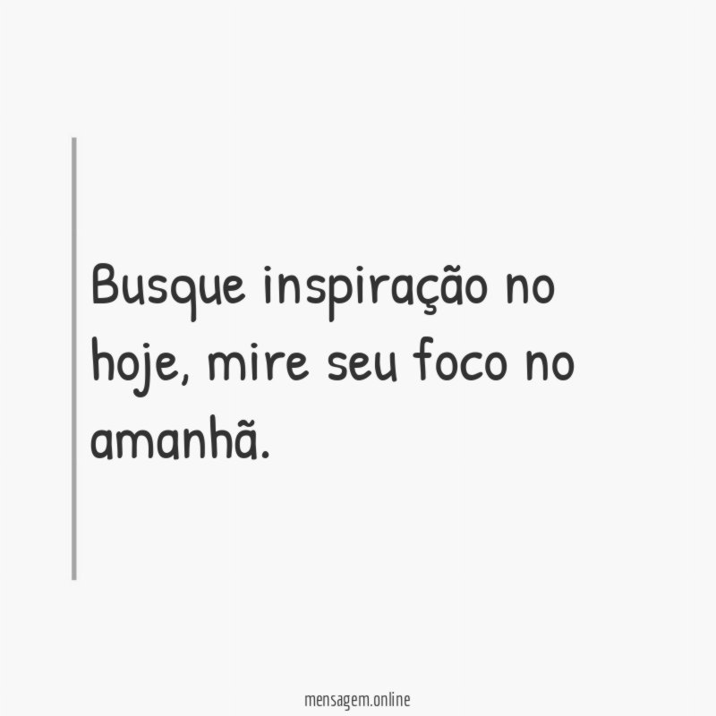 Busque inspiração no hoje