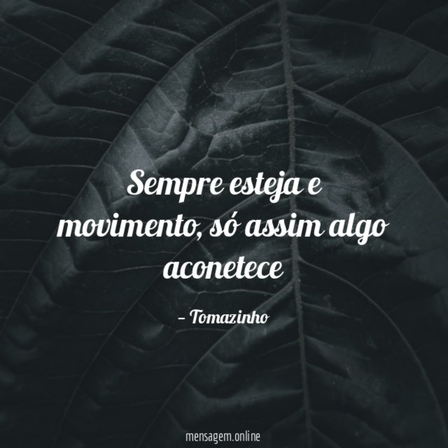 Sempre esteja e movimento