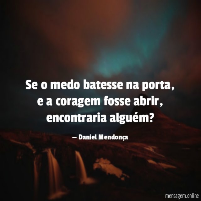 Se o medo batesse na porta
