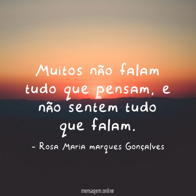 Muitos não falam tudo que pensam