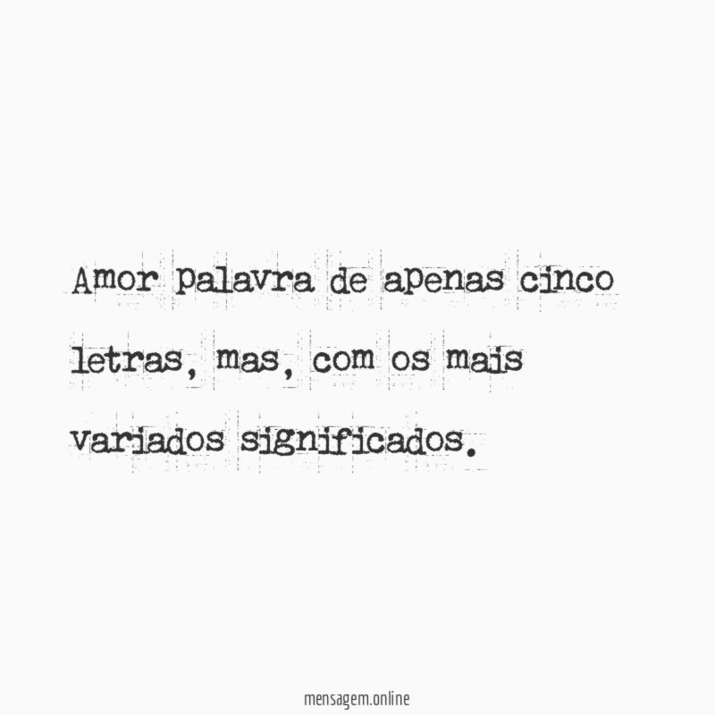 Amor palavra de apenas cinco letras