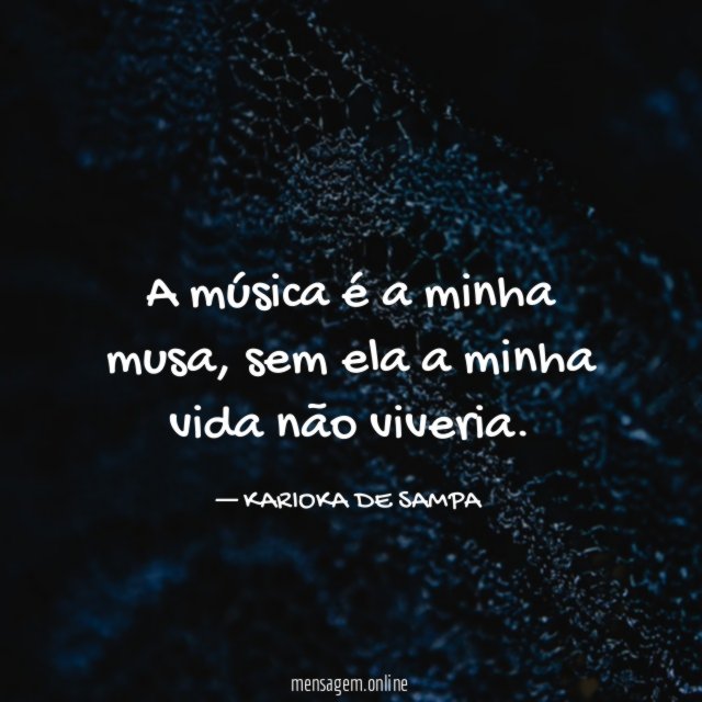 A música é a minha musa