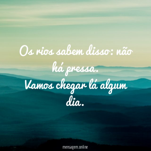Os rios sabem disso