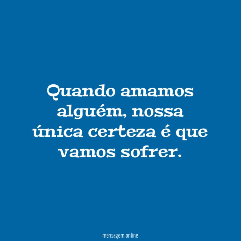 Quando amamos alguém