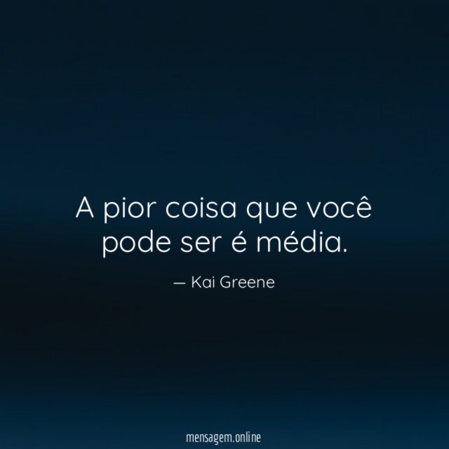 A pior coisa que você pode ser é média