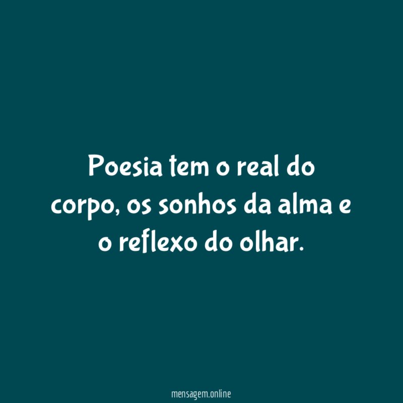 Poesia tem o real do corpo