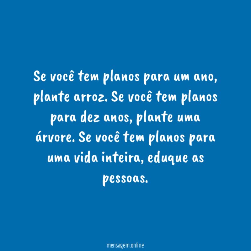Se você tem planos para um ano