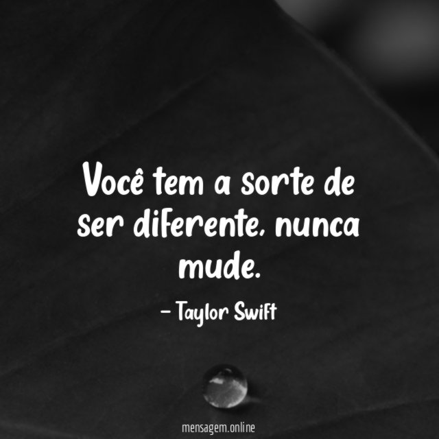 Você tem a sorte de ser diferente