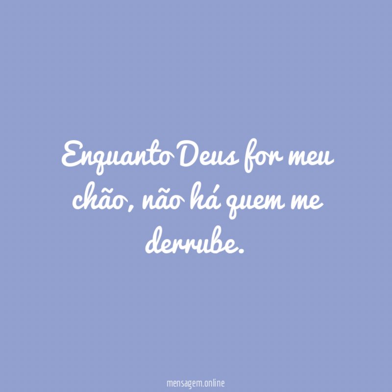 Enquanto Deus for meu chão
