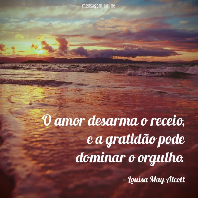O amor desarma o receio