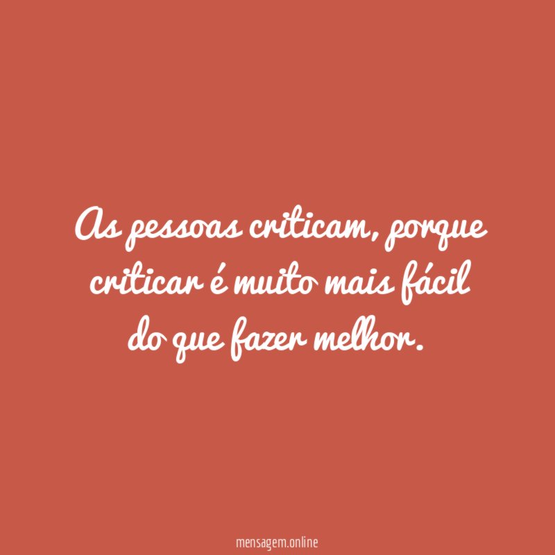 As pessoas criticam