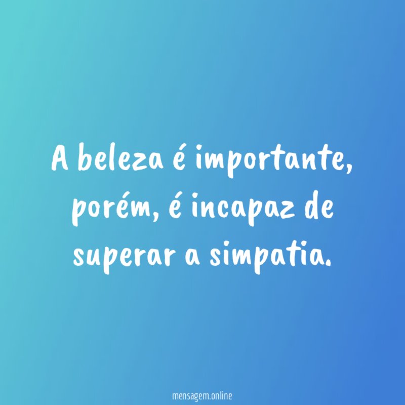 A beleza é importante