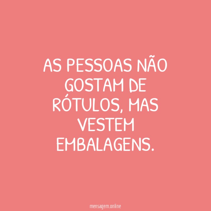 As pessoas não gostam de rótulos