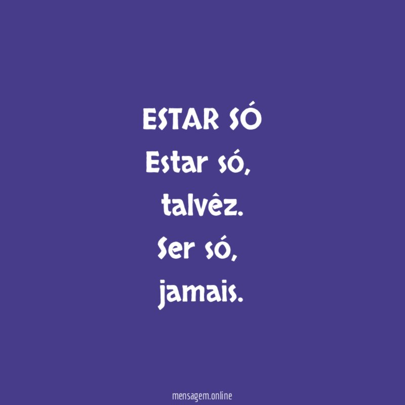 ESTAR SÓ