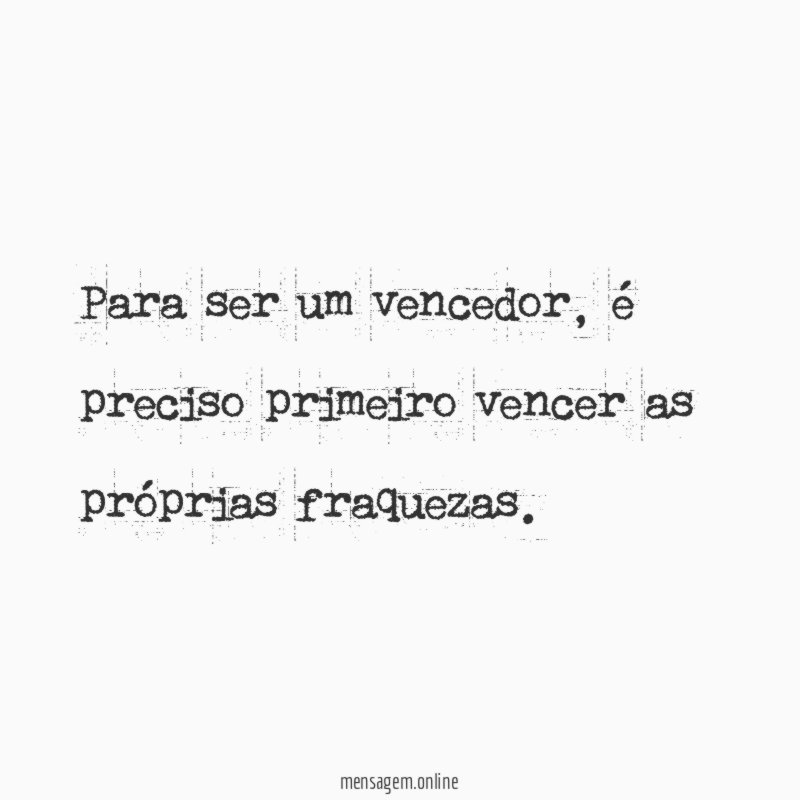 Para ser um vencedor