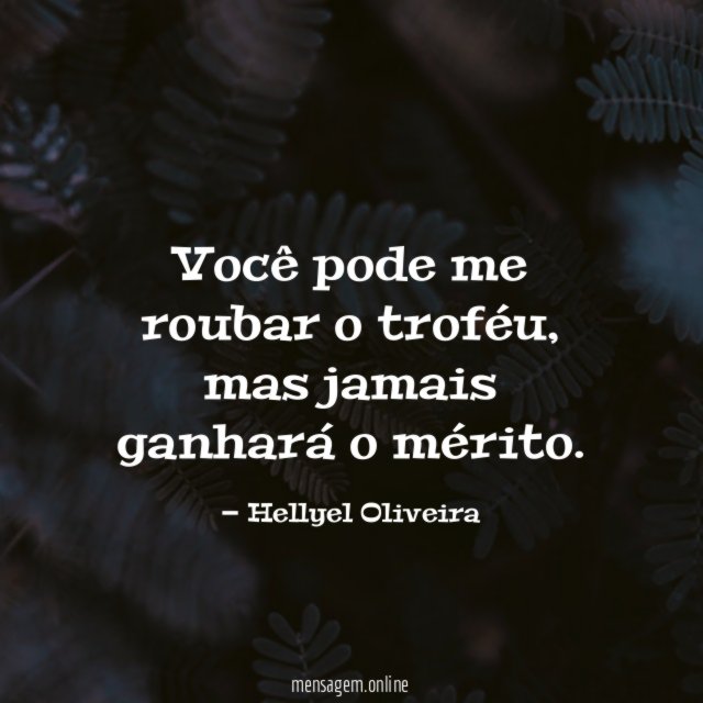 Você pode me roubar o troféu