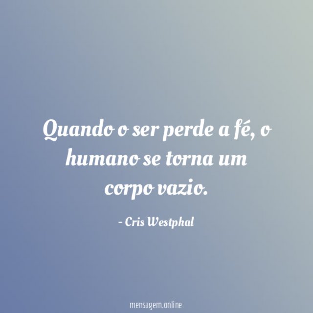 Quando o ser perde a fé