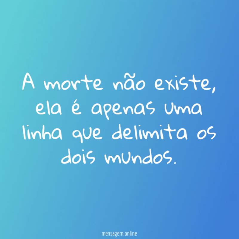 A morte não existe