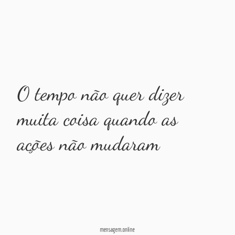 O tempo não quer dizer muita coisa quando