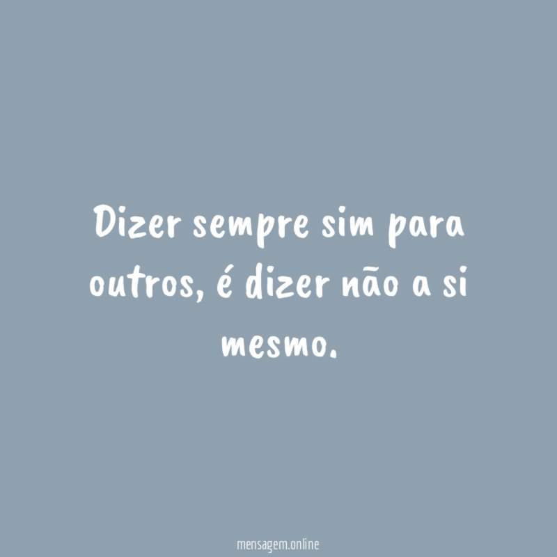 dizer sempre sim para outros
