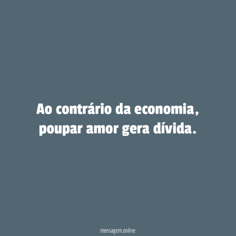 Ao contrário da economia