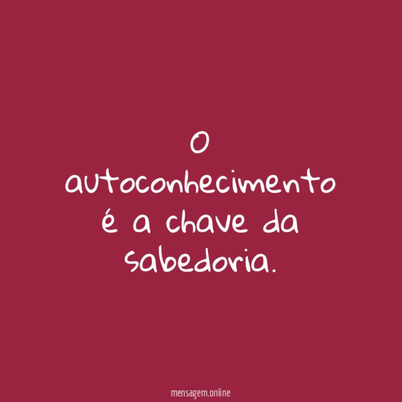 O autoconhecimento é a chave da sabedoria