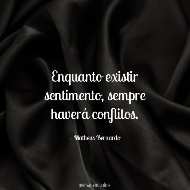 Enquanto existir sentimento