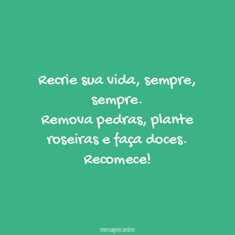 Recrie sua vida