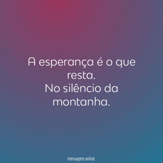 A esperança é o que resta