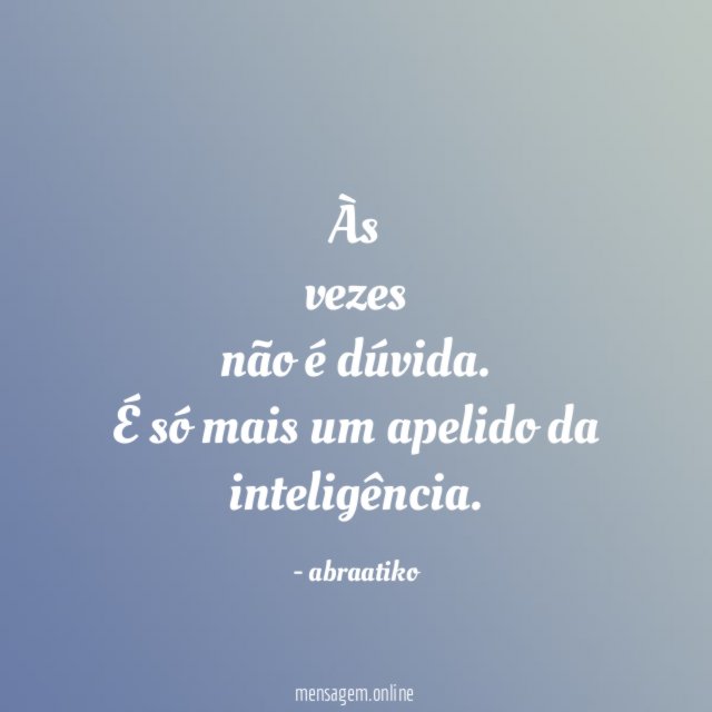 Às vezes não é dúvida