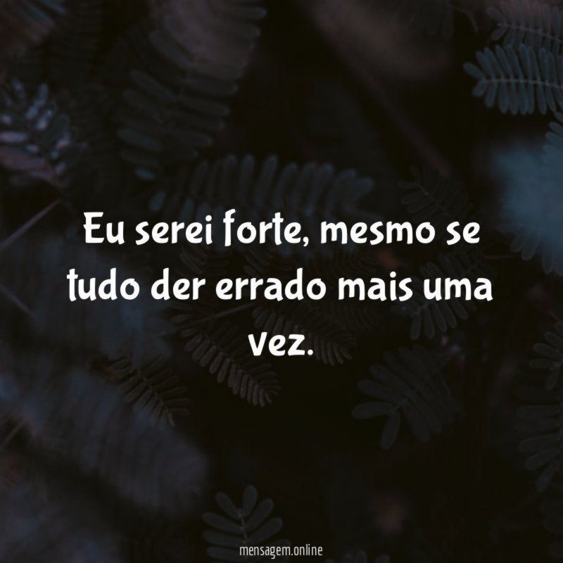 Eu serei forte