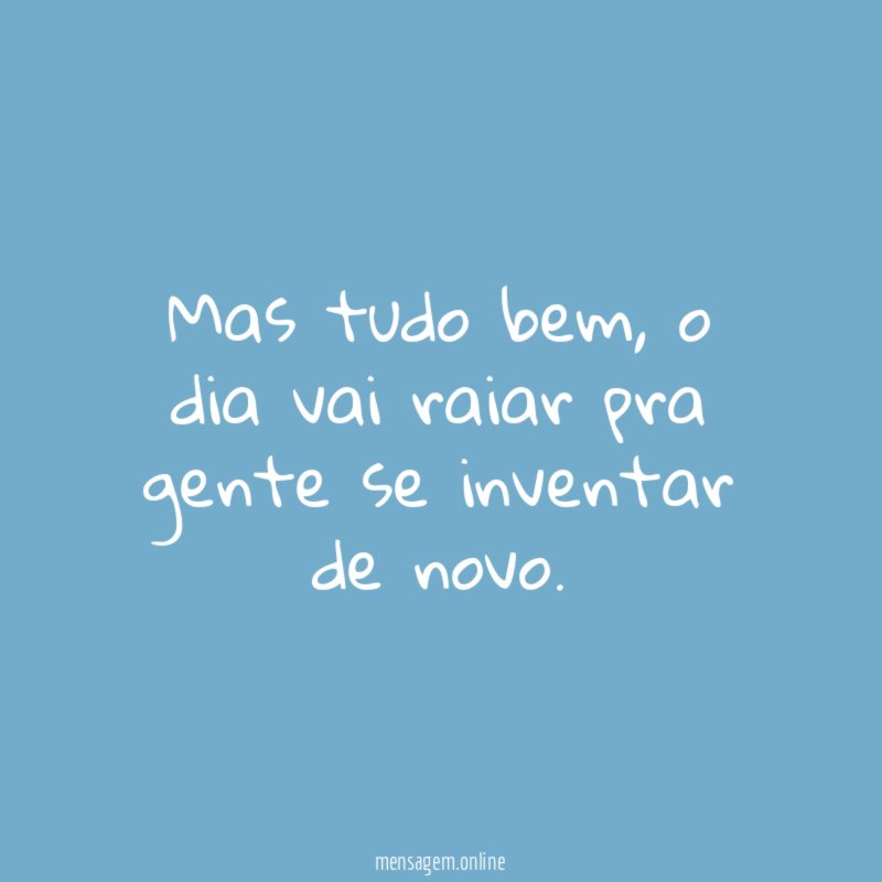 Mas tudo bem