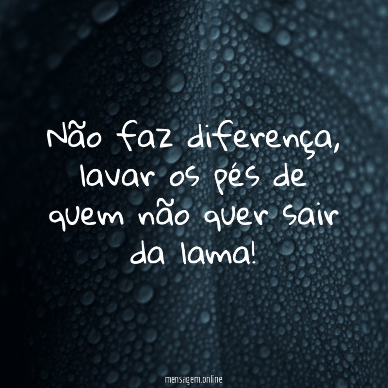 Não faz diferença