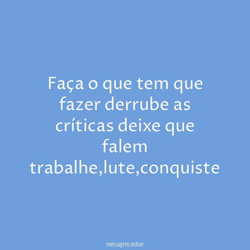 Faça o que tem que fazer derrube as